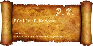 Pfeifauf Kadosa névjegykártya